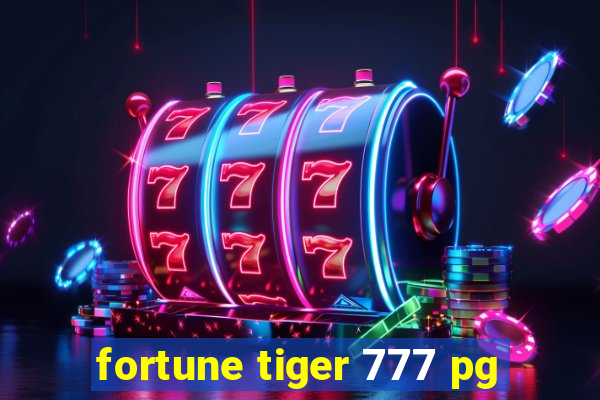 fortune tiger 777 pg